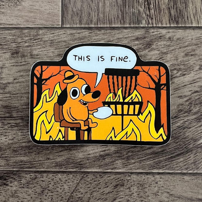 This Is Fine Disc Golf Sticker